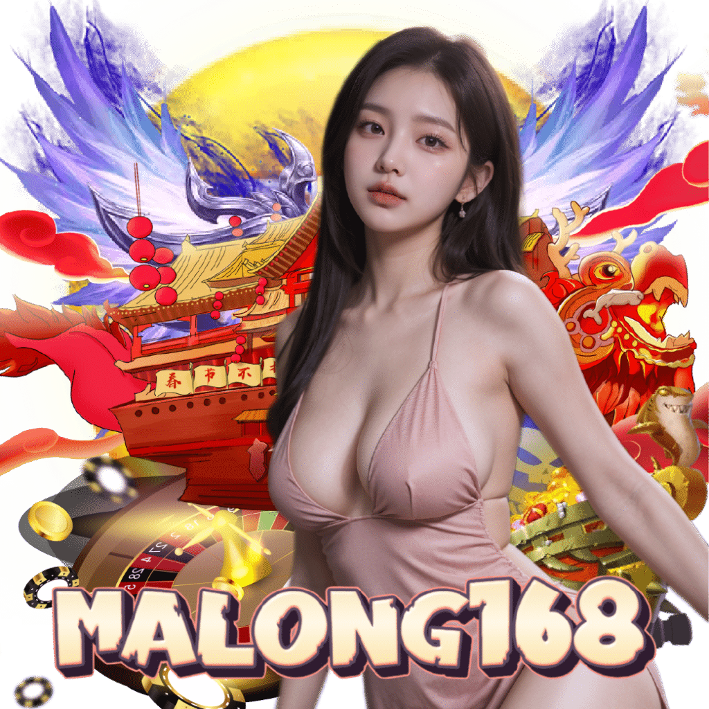 malong168 สล็อต